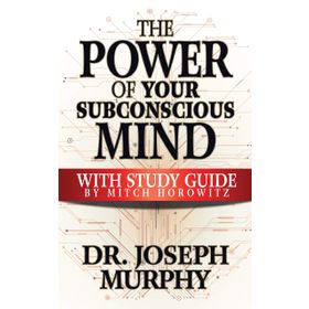 The Power Of Your Subconscious Mind