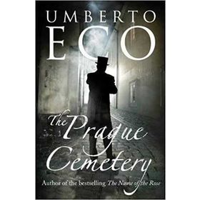 The Prague Cemetery - Umberto Eco