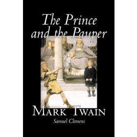 THE PRINCE AND THE PAUPER - MARK TWAIN