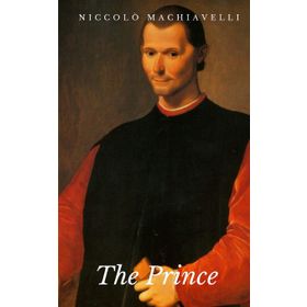 THE PRINCE - NICCOLO MACHIAVELLI