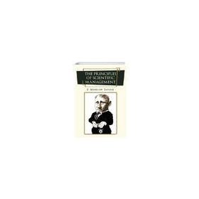 The Principles Of Scientific Management Frederick Winslow Taylor-Platanus Publishing