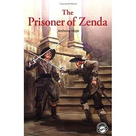 THE PRISONER OF ZENDA - ANTHONY HOPE (ISBN:9781599662831)
