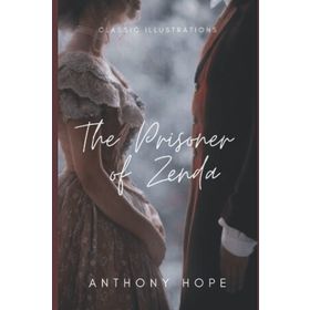 THE PRISONER OF ZENDA - ANTHONY HOPE