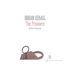 THE PRISONERS - ORHAN KEMAL