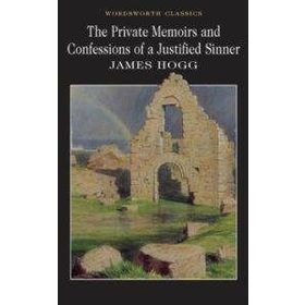 The Private Memoirs and Confessions Of A Justified Sinner - James Hogg