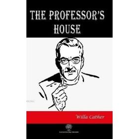 The Professor's House Willa Cather-Platanus Publishing