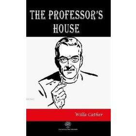 The Professor's House Willa Cather-Platanus Publishing