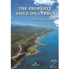 The Property Issue On Cyprus - Süheyla Hande Sağlam