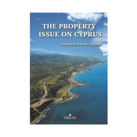 The Property Issue On Cyprus - Süheyla Hande Sağlam