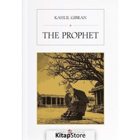THE PROPHET - KAHLIL GIBRAN