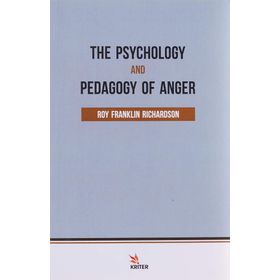The Psychology and Pedagogy of Anger Kriter Yayınları