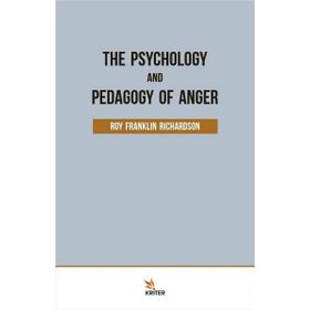 The Psychology and Pedagogy of Anger Kriter Yayınları