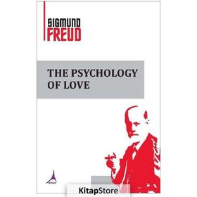The Psychology Of Love - Sigmund Freud