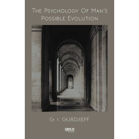 The Psychology Of Mans Possible Evolution-Gece Kitaplığı