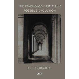 The Psychology Of Mans Possible Evolution-Gece Kitaplığı