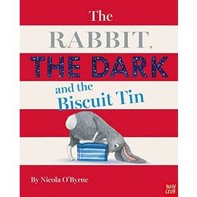 The Rabbit The Dark And The Biscuit Tin-Nosy Crow Publishing
