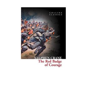 THE RED BADGE OF COURAGE (COLLINS CLASSICS) - STEPHEN CRANE