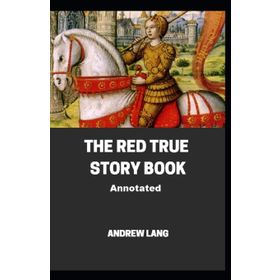 The Red True Story Book - Andrew Lang