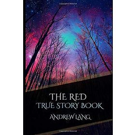 The Red True Story Book - Andrew Lang