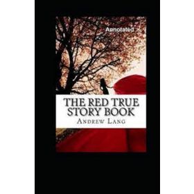 The Red True Story Book - Andrew Lang