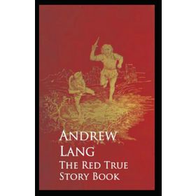 The Red True Story Book - Andrew Lang