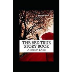 The Red True Story Book - Andrew Lang