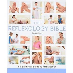 The Reflexology Bible: Godsfield Bibles