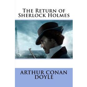 The Return Of Sherlock Holmes - Arthur Conan Doyle