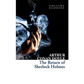The Return of Sherlock Holmes Collins Classics - s artur conan doyle