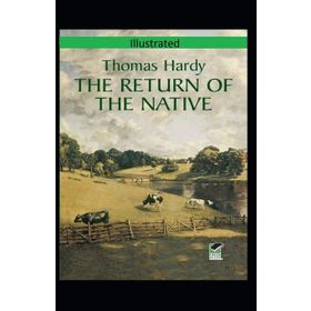 The Return of the Native - Thomas Hardy