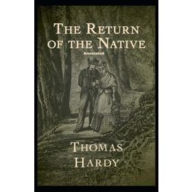 The Return of the Native - Thomas Hardy
