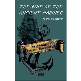 The Rime Of The Ancient Mariner - In Seven Parts - Samuel Taylor Coleridge