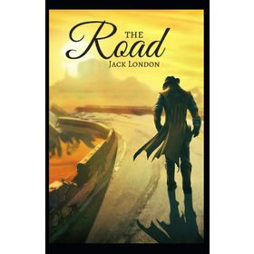The Road - Jack London
