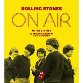 The Rolling Stones On Air In The Sixties