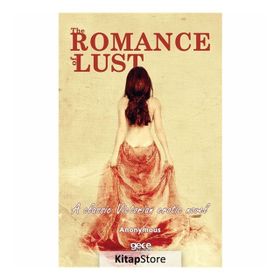 The Romance of Lust - A Classic Victorian Erotic Novel - Anonymous