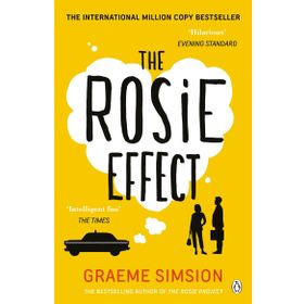 The Rosie Effect Don Tillman 2 - Graeme Simsion