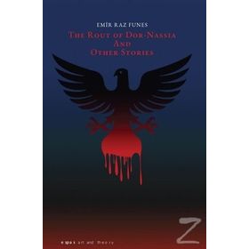 The Rout Of Dor Nassia and Other Stories - Emir Raz Funes
