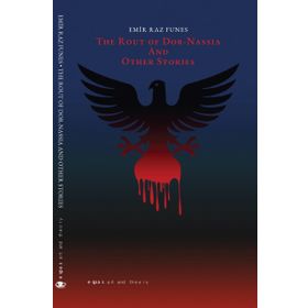 The Rout Of Dor Nassia and Other Stories - Emir Raz Funes