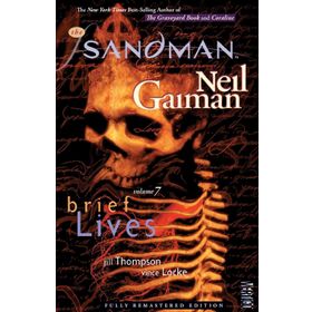 The Sandman 7: Brief Lives - Neil Gaiman