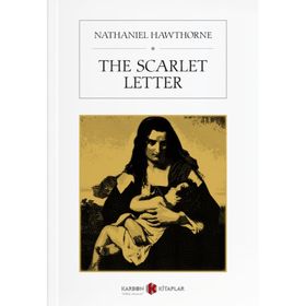 The Scarlett Letter - Nathaniel Hawthorne