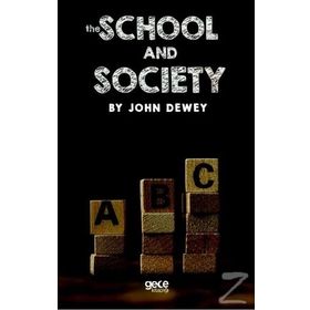 The School And Society - John Dewey
