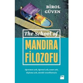 The School Of Mandıra Filozofu - Birol Güven