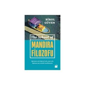 The School Of Mandıra Filozofu - Birol Güven