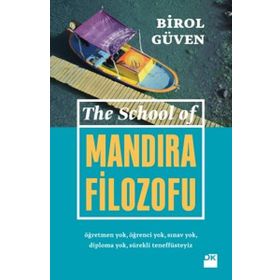 The School Of Mandıra Filozofu - Birol Güven