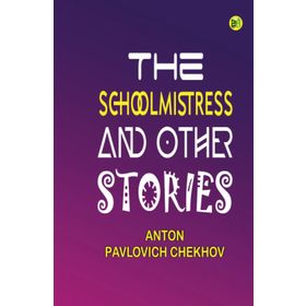 The Schoolmistress And Other Stories-Platanus Publishing