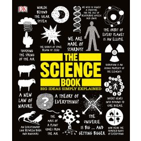 The Science Book : Big Ideas Simply Explained