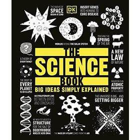 The Science Book : Big Ideas Simply Explained