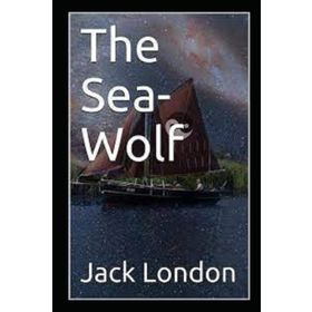 The Sea Wolf - Jack London
