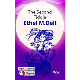 The Second Fiddle İngilizce Hikayeler C2 Stage 6-Gece Kitaplığı