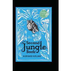 The Second Jungle Book - Rudyard Kipling